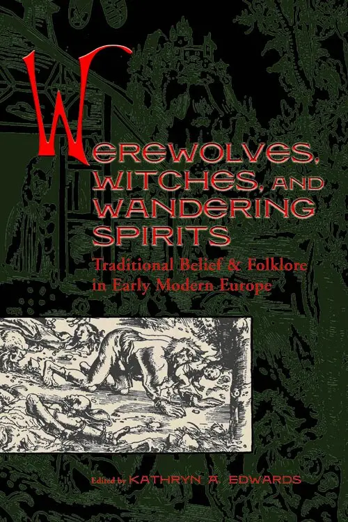 Kathryn A. Edwards - Werewolves, Witches, and Wandering Spirits, Inbunden. Tillgänglighet: Lägg i varukorg
