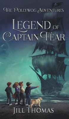 Jill Thomas - Legend of Captain Fear, Inbunden