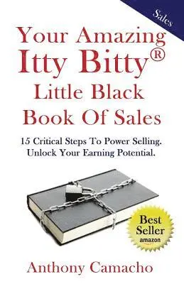 Anthony Camacho - The Amazing Itty Bitty little Black Book of Sales: 15 Simple Steps to Power Selling. Unlock Your Earning Potential, Häftad. Tillgänglighet: Lägg i varukorg