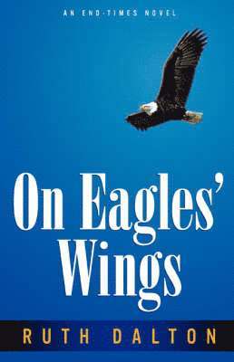 Ruth Dalton - On Eagles' Wings, Häftad