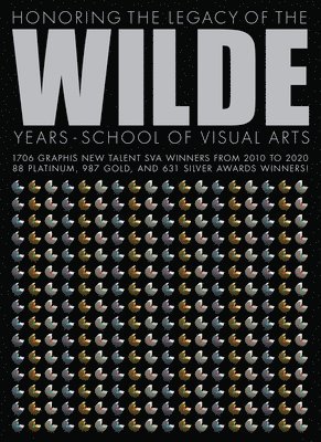 Wilde Years: School of Visual Arts, Inbunden