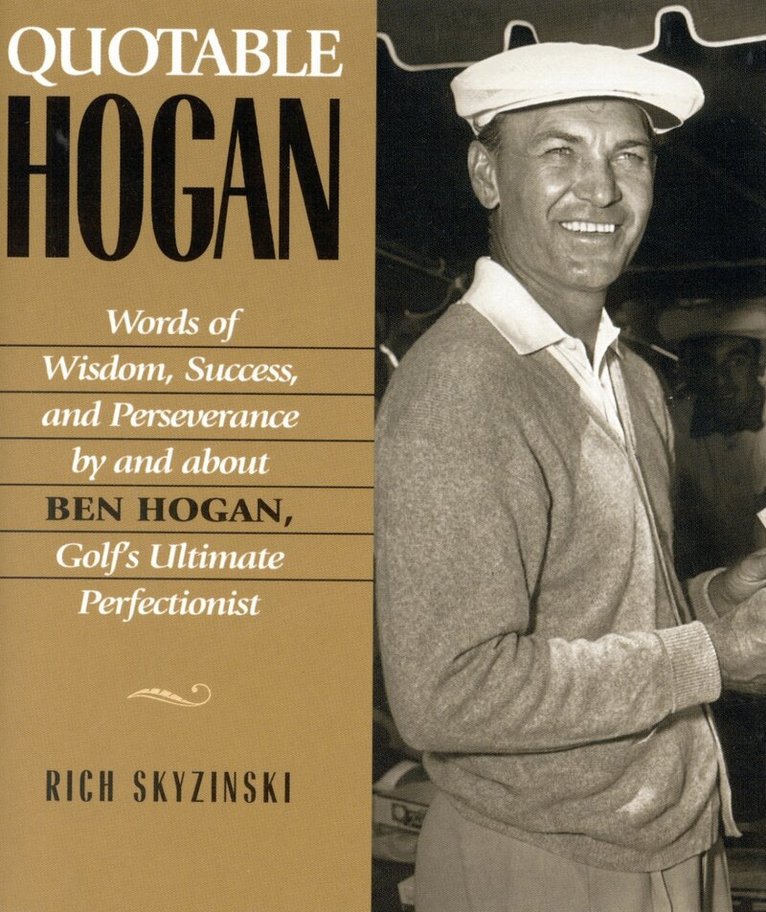 Rich Skyzinski - Quotable Hogan, Inbunden. Tillgänglighet: Tillfälligt slut