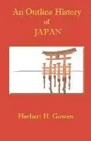 Herbert H Gowen - Outline History of Japan, Häftad. Tillgänglighet: Lägg i varukorg