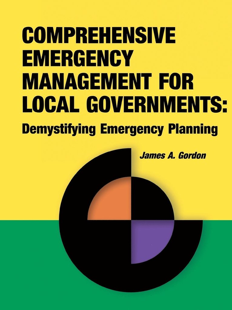 James A Gordon - Comprehensive Emergency Management for Local Governments, Häftad