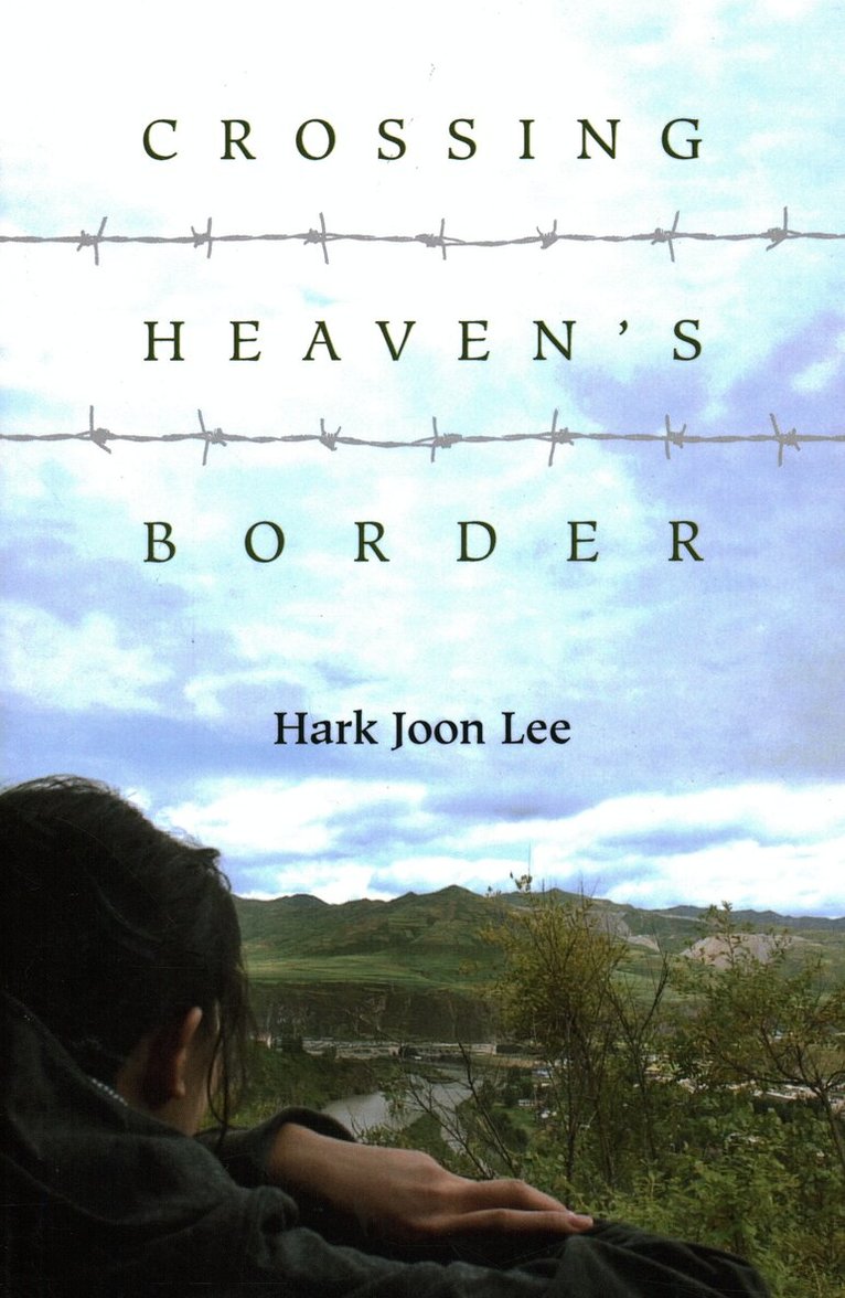 Hark Joon Lee - Crossing Heaven's Border, Häftad