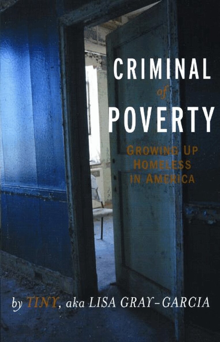 aka Lisa Gray-Garcia, Tiny - Criminal of Poverty, Häftad