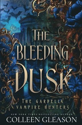 Colleen Gleason - Bleeding Dusk, Häftad