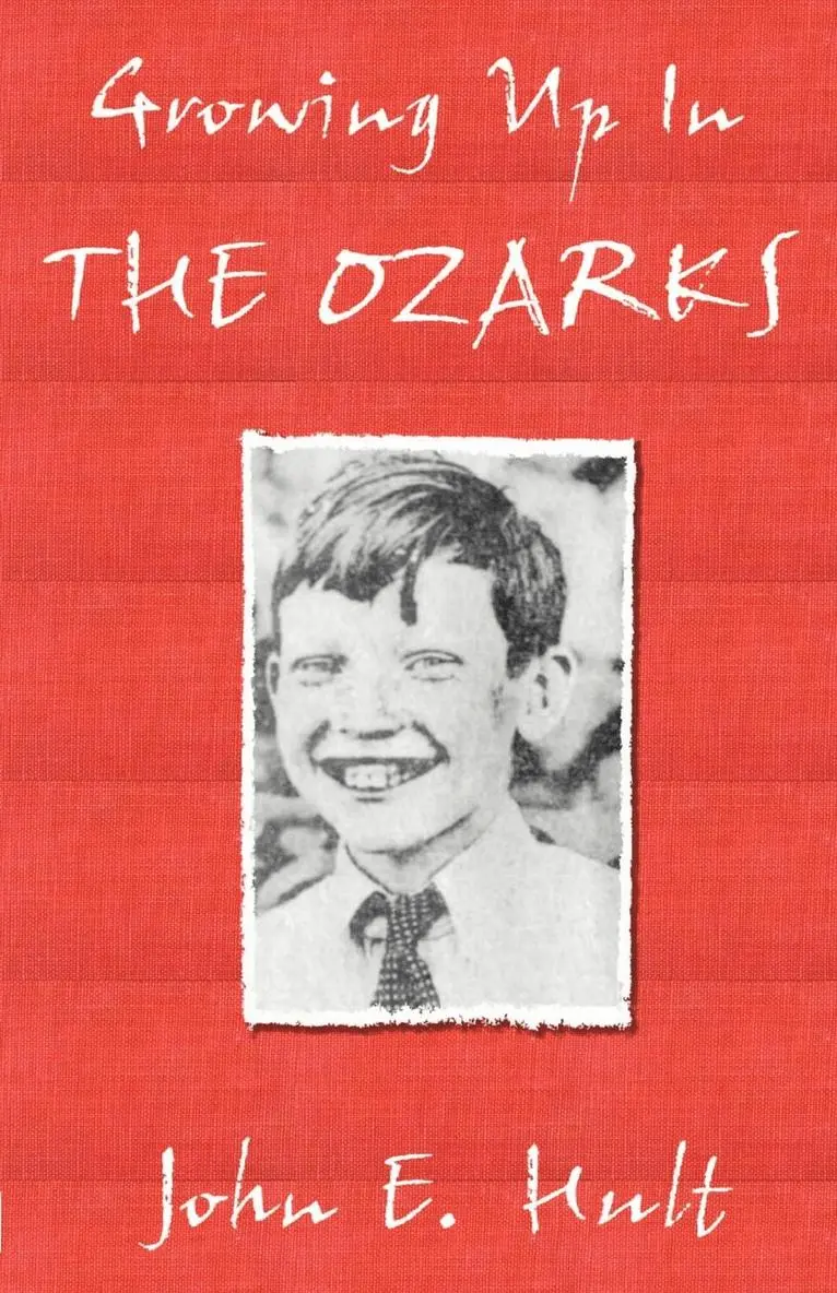 John E Hult - Growing Up in the Ozarks, Häftad. Tillgänglighet: Lägg i varukorg