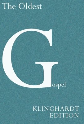 Matthias Klinghardt - Oldest Gospel, Inbunden