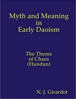 Girardot - Myth and Meaning in Early Daoism, Häftad. Tillgänglighet: Lägg i varukorg