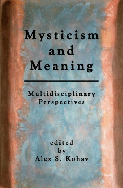 Alex S. Kohav - Mysticism and Meaning, Häftad. Tillgänglighet: Tillfälligt slut