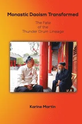 Karine Martin - Monastic Daoism Transformed, Häftad. Tillgänglighet: Lägg i varukorg