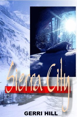 Gerri Hill - Sierra City, Häftad