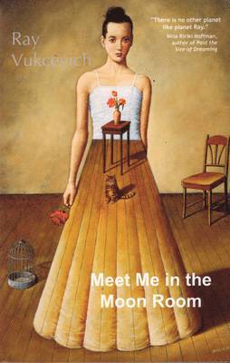 Ray Vukcevich - Meet Me in the Moon Room, Häftad