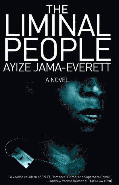 Ayize Jama-Everett - Liminal People, E-bok