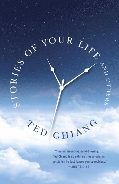 Ted Chiang - Stories of Your Life and Others, E-bok