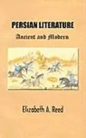 Elizabeth a Reed - Persian Literature, Häftad. Tillgänglighet: Lägg i varukorg