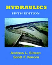 Andrew L Simon, Scott F Korom - Hydraulics, Häftad. Tillgänglighet: Lägg i varukorg