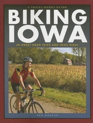 Bob Morgan - Biking Iowa, Häftad. Tillgänglighet: Tillfälligt slut