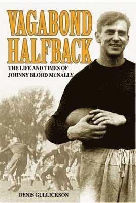 Denis Gullickson - Vagabond Halfback, Häftad. Tillgänglighet: Tillfälligt slut