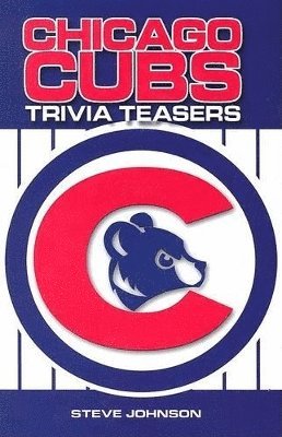 Steve Johnson - Chicago Cubs Trivia Teasers, Inbunden. Tillgänglighet: Tillfälligt slut