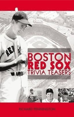 Richard Pennington - Boston Red Sox Trivia Teasers, Inbunden. Tillgänglighet: Tillfälligt slut
