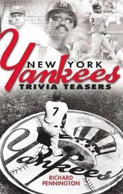 Richard Pennington - New York Yankees Trivia Teasers, Inbunden. Tillgänglighet: Tillfälligt slut