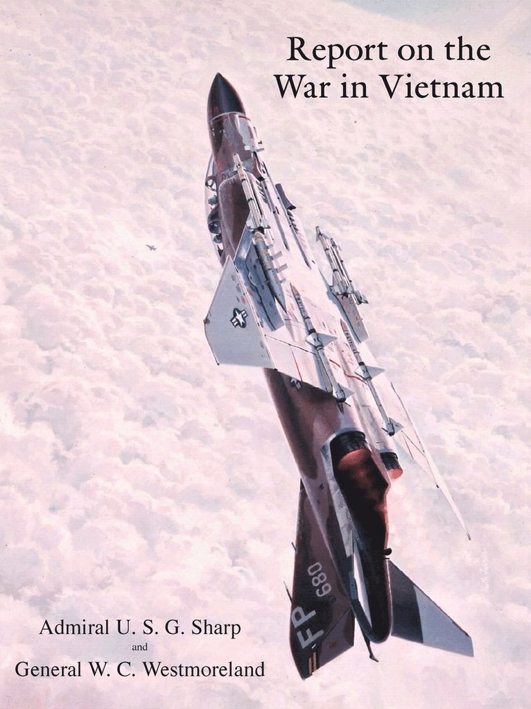 U S G Sharp, W C Westmoreland - Report on the War in Vietnam, Häftad