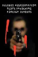 Select Committe to Study Governmental Op - Alleged Assasination Plots Involving Foreign Leaders, Häftad. Tillgänglighet: Lägg i varukorg
