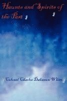 Colonel Charles Dahnmon Whitt - Haunts and Spirits of the Past, Häftad