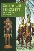 Santa Cruz Island Figure Sculpture and Its Social and Ritual Contexts