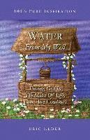 Eric Elder - Water From My Well: Finding God In The Midst Of Life, Love And Loneliness, Häftad. Tillgänglighet: Lägg i varukorg
