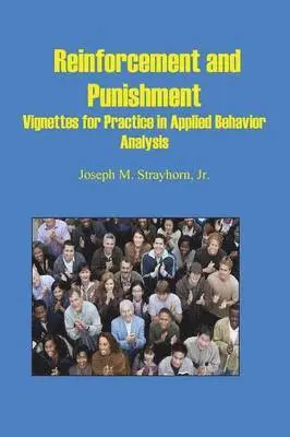 Joseph Mallory Strayhorn - Reinforcement and Punishment, Häftad. Tillgänglighet: Lägg i varukorg