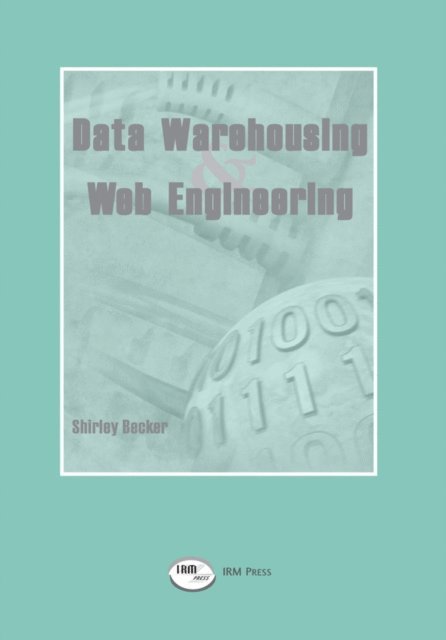 Shirley Becker - Data Warehousing and Web Engineering, E-bok