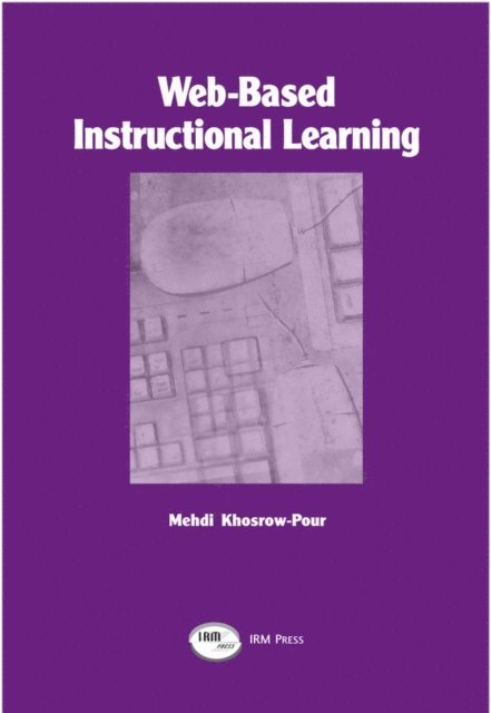 Mehdi Khosrow-Pour, D.B.A. - Web-Based Instructional Learning, E-bok