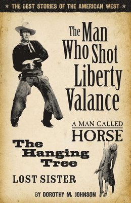 Dorothy Johnson - Man Who Shot Liberty Vallance, Övrigt