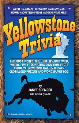 Janet Spencer - Yellowstone Trivia, Häftad