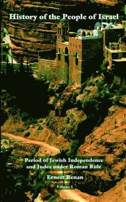 Other, Ernest Renan - History of the People of Israel Vol. 5, Häftad