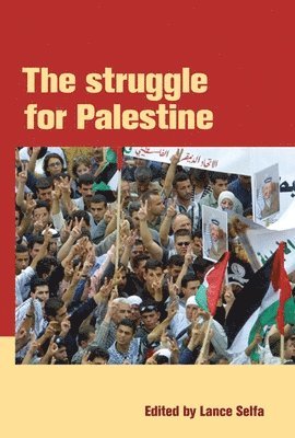 Lance Selfa - Struggle For Palestine, Häftad. Tillgänglighet: Lägg i varukorg
