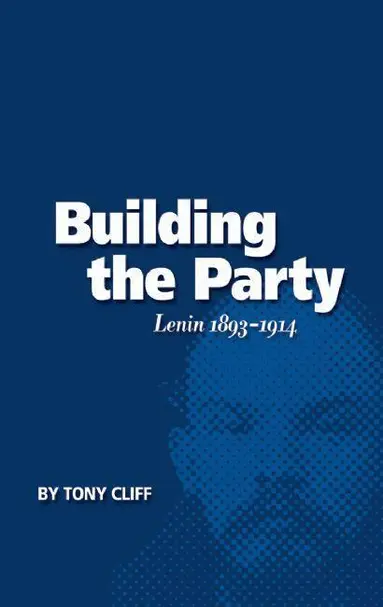 Tony Cliff - Building the Party, Häftad