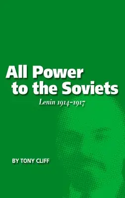 Tony Cliff - All Power To The Soviets, Häftad
