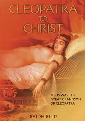 Ralph Ellis - Cleopatra to Christ/Scota, Häftad. Tillgänglighet: Tillfälligt slut