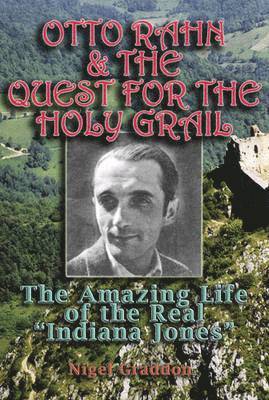 Nigel Graddon - Otto Rahn and the Quest for the Grail, Häftad
