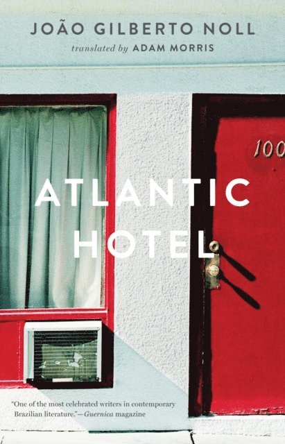 Joao Gilberto Noll - Atlantic Hotel, E-bok