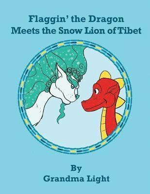 Grandma Light - Flaggin' the Dragon Meets the Snow Lion of Tibet, Häftad