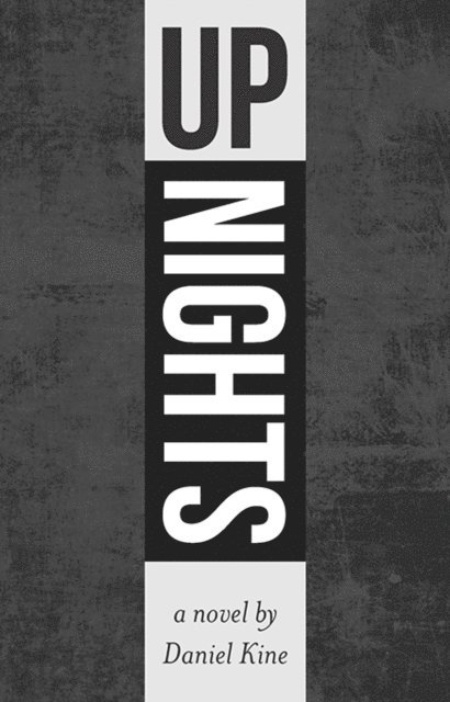 Daniel Kine - Up Nights, E-bok