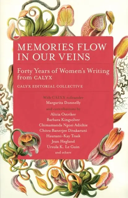 CALYX Editorial Collective - Memories Flow in Our Veins, E-bok. Tillgänglighet: Lägg i varukorg