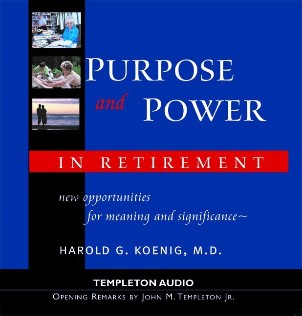 Harold Koenig - Purpose & Power in Retirement, CD-bok. Tillgänglighet: Tillfälligt slut