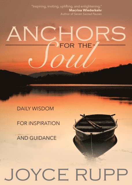 Joyce Rupp - Anchors for the Soul, E-bok