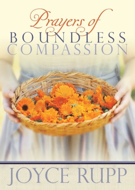 Joyce Rupp - Prayers of Boundless Compassion, E-bok